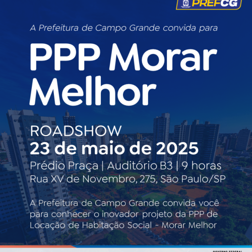 PPP Morar Melhor: Campo Grande apresenta projeto inovador de habitação em evento em São Paulo